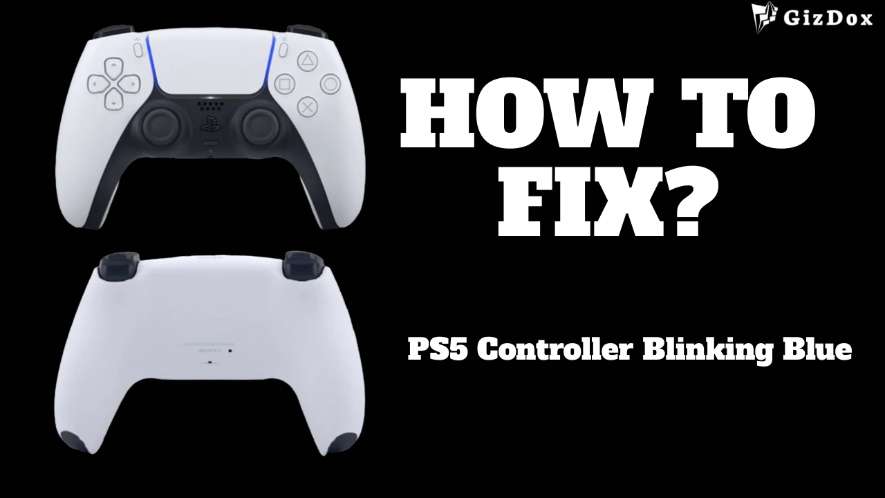PS5 Controller Blinking Blue [Solved] | Try These Fixes