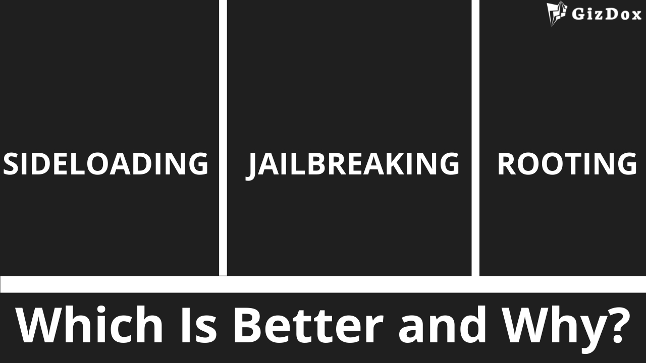Sideloading vs Jailbreaking vs Rooting: Which Is Better and Why?
